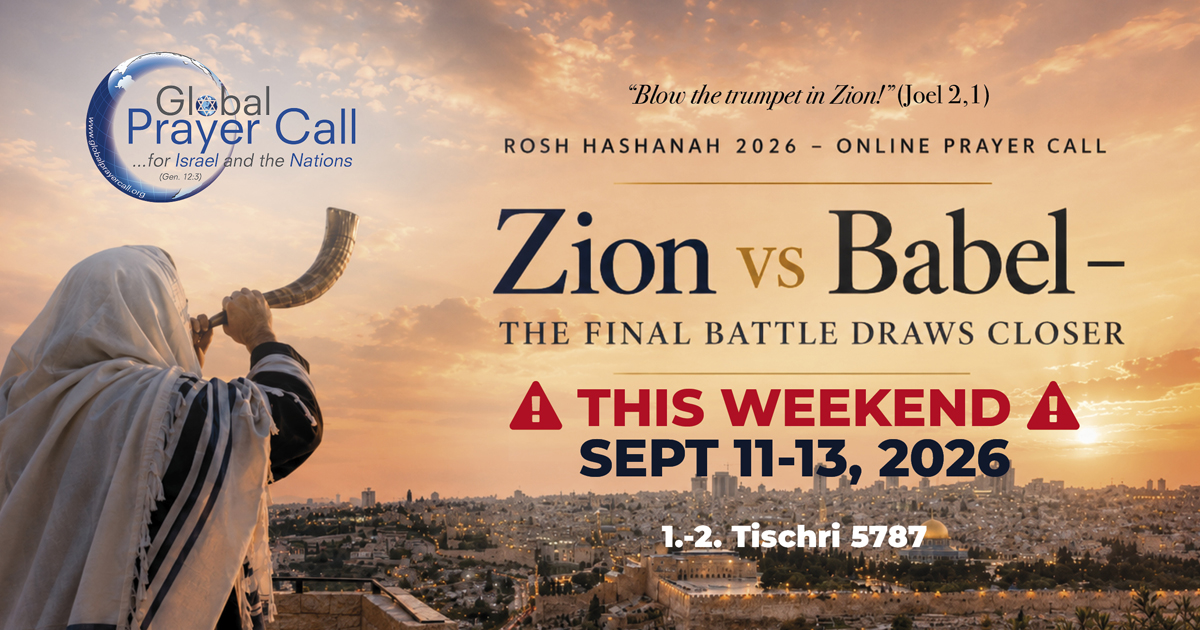 Zion vs Babel – the final battle draws closer” | SEPT 11-13, 2026 - 1.-2. Tischri 5787